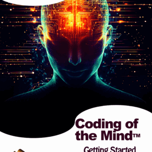 CODING OF THE MIND: Getting Started Workbook